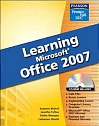 Learning Microsoft Office 2007 (Paperback, 1st, Spiral)