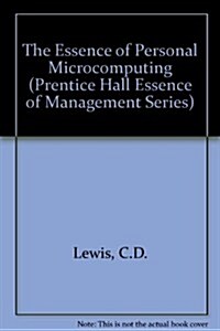 The Essence of Personal Microcomputing (Hardcover)