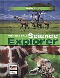 [중고] Science Explorer: Animals (Hardcover)