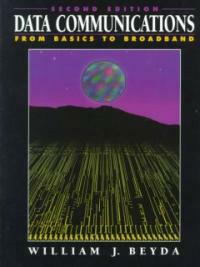 Data communications : from basics to broadband 2nd ed