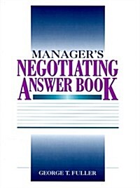 Managers Negotiating Answer Book (Hardcover)