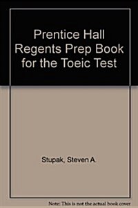 Prentice Hall Regents Prep Book for the Toeic Test (Paperback, Cassette)