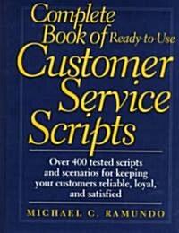 Complete Book of Ready-To-Use Customer Service Scripts (Hardcover)