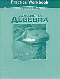 Advanced Algebra 1998 Practice Workbook (Paperback)