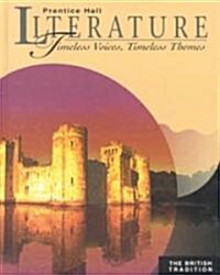 Prentice Hall Literature the British Tradition (Hardcover)