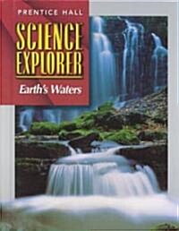 Sci Explorer Earths Waters Se First Edition 2000c (Hardcover)
