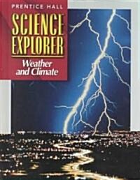 [중고] Sci Explorer Weather & Climate Se First Edition 2000c (Hardcover)
