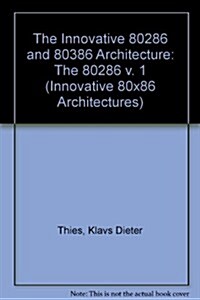 The Innovative 80X86 Architectures (Hardcover)