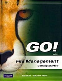 Go! with File Management Getting Started [With CDROM] (Paperback)