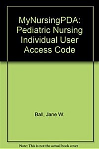 Pediatric Nursing 1.0 MyNursingPDA Individual User Access Code (Pass Code, 1st)
