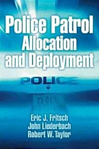 Police Patrol Allocation and Deployment (Paperback)