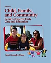 Child, Family, and Community (Paperback, 5th)