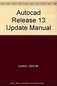 Autocad, Release 13 Update Manual (Paperback)