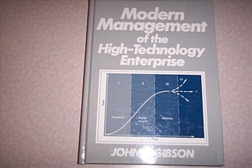 Modern Management of the High-Technology Enterprise (Hardcover)