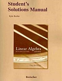 [중고] Student Solutions Manual for Linear Algebra with Applications (Paperback, 4th)
