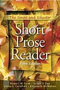 The Simon and Schuster Short Prose Reader (Paperback, 5th)