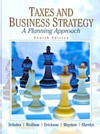 [중고] Taxes and Business Strategy: A Planning Approach (Hardcover, 4th)