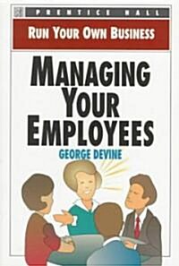 Managing Your Employees (Paperback)