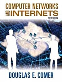 Computer Networks and Internets (Hardcover, CD-ROM, 5th)