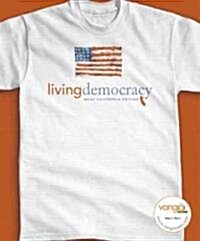 Living Democracy, California Edition (Paperback, 1st, Brief)