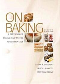 [중고] On Baking: A Textbook of Baking and Pastry Fundamentals (Hardcover, 2nd)