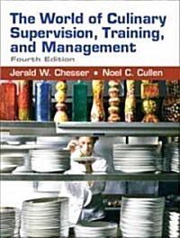 The World of Culinary Supervision, Training and Management (Hardcover, 4th)