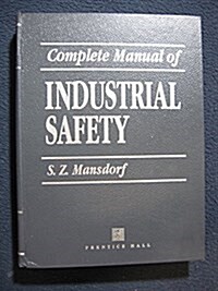 Complete Manual of Industrial Safety (Hardcover)