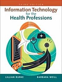 Information Technology for the Health Professions (Paperback, 3)