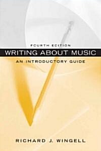 [중고] Writing about Music: An Introductory Guide (Paperback, 4)