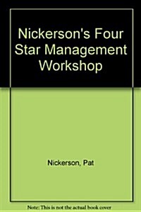 Nickersons Four Star Management Workshop (Hardcover)