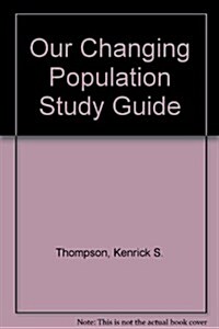 Our Changing Population (Paperback)