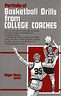 Portfolio of Basketball Drills from College Coaches (Hardcover)