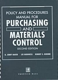 Policy and Procedures Manual for Purchasing and Materials Control (Paperback, 2)