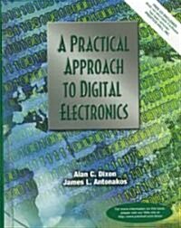 A Practical Approach to Digital Electronics [With CDROM] (Paperback)