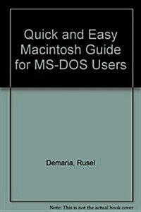 Quick and Easy Macintosh Guide for MS-DOS Users (Paperback)
