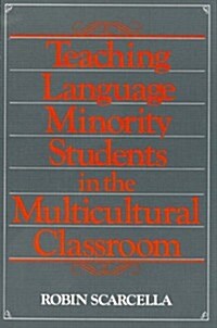Teaching Language Minority Students in the Multicultural Classroom (Paperback)