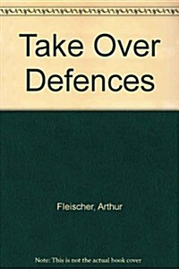 Takeover Defense (Hardcover, 4th, Subsequent)