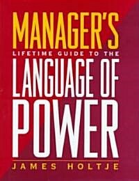 [중고] Manager‘s Lifetime Guide to the Language of Power (Hardcover)