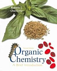 Supplement: Organic Chemistry and Study Guide and Students Solutions Manual Pachage - Organic Chemistry: A Brief Introduction: Int (Hardcover, 2)