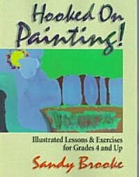 Hooked on Painting! (Paperback)
