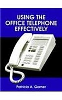 Using the Office Telephone Effectively (Paperback, Revised, Subsequent)