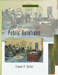 The Practice of Public Relations (Hardcover, 7th)