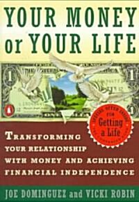 Your Money or Your Life (Paperback, Reprint)