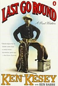 Last Go Round: A Real Western (Paperback)