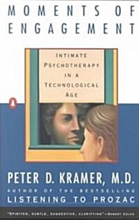 Moments of Engagement: Intimate Psychotherapy in a Technological Age (Paperback)