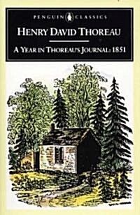 A Year in Thoreaus Journal : 1851 (Paperback)