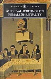 Medieval Writings on Female Spirituality (Paperback)