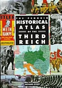 The Penguin Historical Atlas of the Third Reich (Paperback)