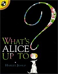 Whats Alice Up to (Paperback, Reprint)