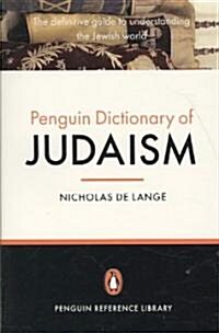 The Penguin Dictionary of Judaism: The Definitive Guide to Understanding the Jewish World (Paperback)